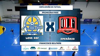 COPA UNIÃO DE FUTSAL 2024  OPERÁRIO X LOSS ABF [upl. by Aseen]