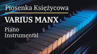 Varius Manx Piosenka księżycowa Piano Karaoke Version  Tonacja Am [upl. by Codd]