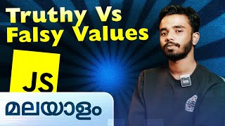 Truthy and Falsy Values in JS  Javascript in Malayalam [upl. by Lauretta]