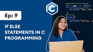 9 If Else Statements in C  C Programming for Beginners [upl. by Ayital]