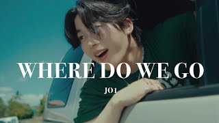 【 立体音響 】 WHERE DO WE GO  JO1 [upl. by Aniale]