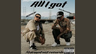 All I Got feat Lex Lucrative [upl. by Lexis]