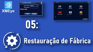 Xmeye DVRNVRXVRHVR  05  Restauração de Fábrica [upl. by Reo]