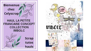 PRÉSENTATION COLLECTION IMBOLC LA PETITE FRANCAISE CONCEPT [upl. by Enovad]