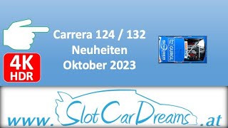 Carrera 124  132 Neuheiten Oktober 2023 [upl. by Minor62]