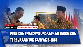 🔴LAPORAN 8 PETANG PRESIDEN PRABOWO UNGKAPKAN INDONESIA TERBUKA UNTUK BANYAK BISNIS [upl. by Llener]