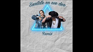 SIENTATE EN ESE DEO  REMIX ESPECIAL  EL ALFA FT EL FUTURO FUERA DE ORBITA [upl. by Paxton]