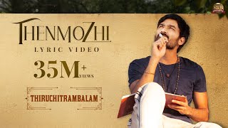 Thenmozhi  Official Lyric Video  Thiruchitrambalam  Dhanush  Anirudh  Sun Pictures [upl. by Holofernes]