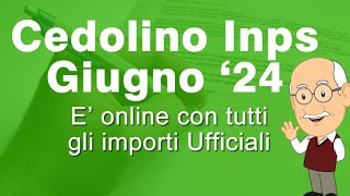 PENSIONI Giugno 2024 ➡ IMPORTI CEDOLINI INPS VISIBILI ONLINE [upl. by Helene]