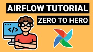 Airflow Tutorial for Beginners  Full Course in 2 Hours 2022 [upl. by Sakhuja]