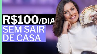 GANHE até R100 POR DIA TRABALHANDO DE CASA 5 ideias de renda extra para iniciantes [upl. by Amar310]