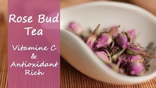 Rose Bud Tea  Pink Dried Rosebud Flower Tea For Healthy Skin amp Hair [upl. by Naimad]