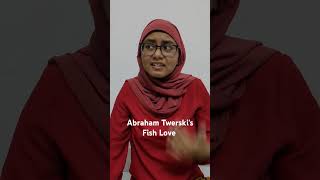 Abraham Twerskis Fish Love subscribe philosophy like [upl. by Merce]