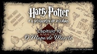 Harry Potter e o Prisioneiro de Azkaban  Capitulo 10  O Mapa do Maroto [upl. by Ikcaj]