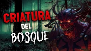 LA BESTIA DEL BOSQUE  HISTORIAS DE TERROR [upl. by Neurath488]