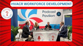 Workforce Recruitment and DevelopmentAHR2024 Podcast with HVAC Excellence and NASRC [upl. by Valiant603]