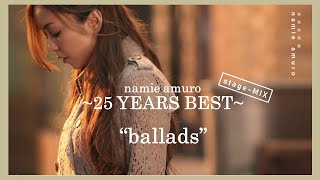 【BALLADS  BEST 】  25 YEARSベスト  namie amuro 安室奈美恵  chd [upl. by Lauritz]