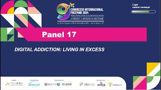 Freemind 2024  Panel 17 – DIGITAL ADDICTION LIVING IN EXCESS [upl. by Lacram718]