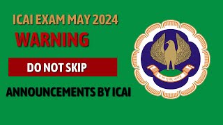 WARNING ⚠️  ICAI Exam May 2024 Official Announcement by ICAI  CA exam may 2024 [upl. by Brion]