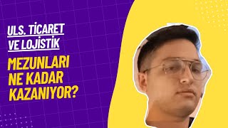 Uluslararası Ticaret ve Lojistik Mezunları Ne Kadar Maaş Alıyor [upl. by Aleka]