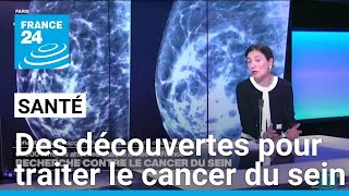 Santé  une étude révolutionnaire pour traiter le cancer du sein  • FRANCE 24 [upl. by Gert]