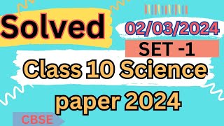 solutions of class 10 science paper 2024  set 1 [upl. by Bolme]