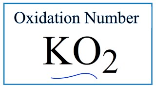 How to find the Oxidation Number for O in KO2 Potassium superoxide [upl. by Akela]