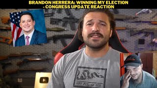 Brandon Herrera Winning My Election  Congress Update Reaction [upl. by Asyram950]