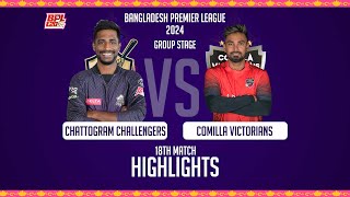 Chattogram Challengers vs Comilla Victorians  Highlights  18th Match  Season 10  BPL 2024 [upl. by Llennahs833]