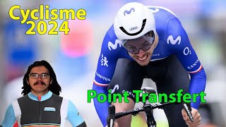 🚴‍♂️Cyclisme 2024🚴‍♂️  Point Transfert n°4 Cavagna ParetPeintre Longo Borghini Bisseger [upl. by Eive]