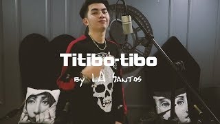 LA Santos  Titibotibo Cover [upl. by Karlow]