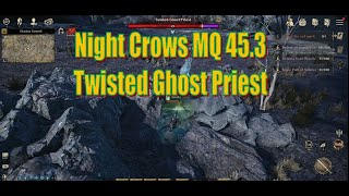 Night Crows MQ 453 Twisted Ghost Priest [upl. by Emili236]