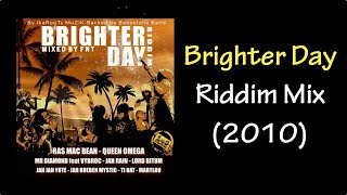 Brighter Day Riddim Mix 2010 [upl. by Aihsened]