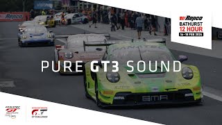 PURE GT3 SOUND  2024 Repco Bathurst 12 Hour  IGTC  Fanatec GT Australia [upl. by Kris594]