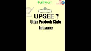 Full From Of UPSEE   study short upsee2025 fullform [upl. by Lara233]