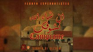 Fedayn Esperantiste  إن شاء الله نشوفك Campione [upl. by Viola161]