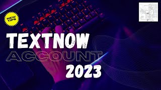 Textnow account Create 2023  TextNow new update এইভাবে একাউন্ট করে দেখতে পারেন 2023 [upl. by Etam]