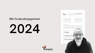 Min forskudsopgørelse for 2024 [upl. by Lobell]