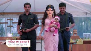 Abhira Change Look amp Enter With Baby After Leap  YEH RISHTA KYA KEHLATA HAI  UPCOMING TWIST [upl. by Trbor557]