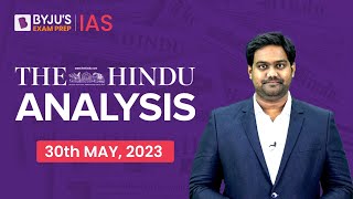 The Hindu Newspaper Analysis  30 May 2023  Current Affairs Today  UPSC Editorial Analysis [upl. by Aynodal]