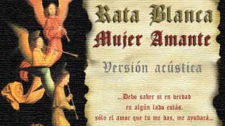 Rata Blanca  Mujer amante versión acústica [upl. by Oiril731]