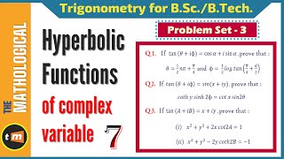 Hyperbolic Functions of complex variable  part 7  Problem Set 3  trigonometry bsc 1st year [upl. by Larson]