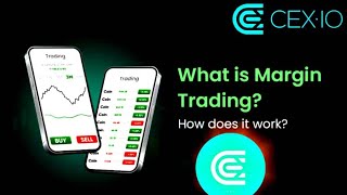 CEXIO Margin Trading  How Does It Work amp How Can You Make Money With This CRYPTO TRADING Concept [upl. by Berenice627]