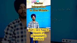 Mastering Integration  Part 13  Type9  Integration of squares of Trigonometric Functionsmaths [upl. by Yorztif369]