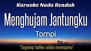 Tompi  Menghujam Jantungku Karaoke Lower Key Nada Rendah HD HQ [upl. by Esdnyl121]