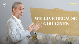 We Give Because God Gives [upl. by Bogusz846]