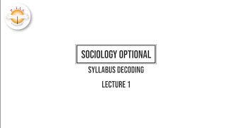 Sociology Optional Lecture 1 Approach and Syllabus Discussion of Paper 1  Pratik Pitambare Sir [upl. by Dust]