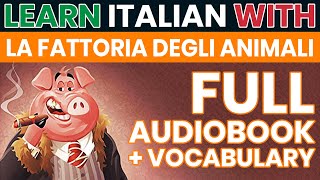 La fattoria degli animali  Orwell  Audiolibro completo in ITALIANO con testo in ITALIANO e INGLESE [upl. by Alyson]