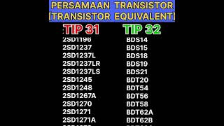 TIP 31 amp TIP 32 PERSAMAAN TRANSISTOR  EQUIVALENT  SUBSTITUTE [upl. by Ikaz]