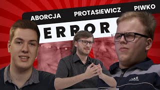 Piwko nie można Twitter Protasiewicza i aborcja  ERROR 7 [upl. by Rechaba]